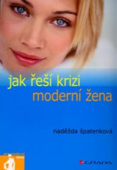 kniha Jak řeší krizi moderní žena, Grada 2006