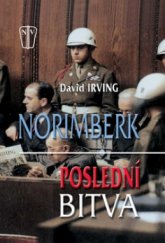 kniha Norimberk poslední bitva, Naše vojsko 2009