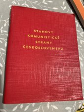 kniha Stanovy Komunistické strany Československa Schválené 12. sjezdem KSČ dne 8. prosince 1962, dopln. a upr. 13. sjezdem KSČ dne 4. června 1966 a 14. sjezdem KSČ dne 29. května 1971, ÚV KSČ 1971