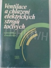 kniha Ventilace a chlazení elektrických strojů točivých, SNTL 1985