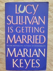 kniha Lucy Sullivan is getting married , Arrow Books 1999