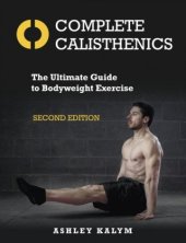 kniha Compete Calisthenics The Ultimate Guide to Bodyweight Exercise Second Edition, Lotus Publishing 2019