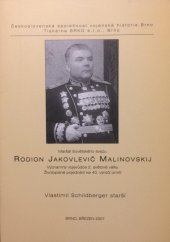 kniha Rodion Jakovlevič Malinovskij, Československá společnost vojenská historie Brno 2007