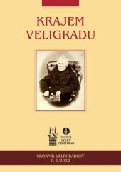 kniha Krajem Veligradu 1/2022 Sborník Velehradský, Historická společnost Starý Velehrad 2022