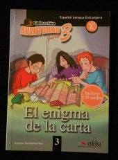 kniha El enigma de la carta Nivel A - Colección Aventuras para 3, Edelsa 2009