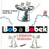 kniha Bob a Bobek v létajícím klobouku, Albatros 2003