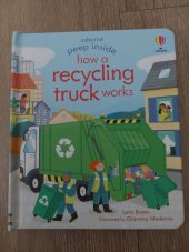 kniha How recycling truck works, Usborne Publishing Ltd. 2021