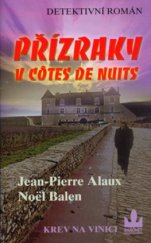 kniha Přízraky v Côtes de Nuits krev na vinici, Baronet 2006