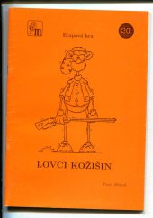 kniha Lovci kožišin 20. etapová hra, Mravenec 1996