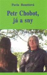 kniha Petr Chobot, já a sny, Vodnář 2015