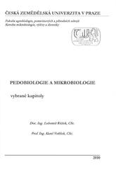 kniha Pedobiologie a mikrobiologie vybrané kapitoly, Česká zemědělská univerzita, katedra mikrobiologie, výživy a dietetiky 2010