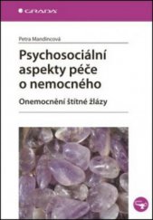 kniha Psychosociální aspekty péče o nemocného onemocnění štítné žlázy, Grada 2011