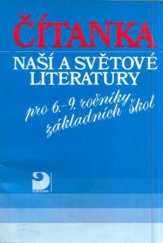 kniha Čítanka naší a světové literatury pro 6.-9. ročníky základních škol, Fortuna 1992