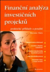 kniha Finanční analýza investičních projektů praktické příklady a použití, Grada 2006