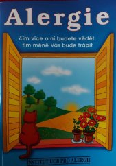 kniha Alergie čím více o ní budete vědět, tím méně vás bude trápit, Institut UCB pro alergii 1994