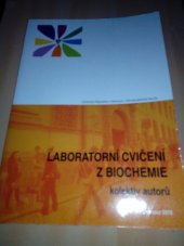 kniha Laboratorní cvičení z biochemie, Univerzita Palackého v Olomouci 2012