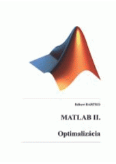 kniha MATLAB II. optimalizácia, Vydavatelství VŠCHT 2008