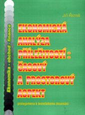 kniha Ekonomická analýza příležitostí: časový a prostorový aspekt prolegomena k teoretickému zkoumání, Montanex 1997