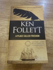 kniha A Place Called Freedom, Ballantine Books 2016