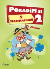 kniha Poradím si s matematikou 2. třídy ZŠ, Pierot 2008