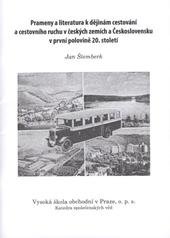 kniha Prameny a literatura k dějinám cestování a cestovního ruchu v českých zemích a Československu v první polovině 20. století, Vysoká škola obchodní v Praze 2008