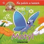 kniha Na polích a lukách 12. Motýl, De Agostini 2012