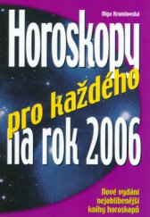 kniha Horoskopy pro každého na rok 2006, Ottovo nakladatelství 2005