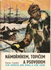 kniha Námořníkem, topičem a psovodem za jižním polárním kruhem, Olympia 1968