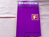 kniha Deutsch für Fortgeschrittene Eine Sprach und Sprechlehre = [Německy pro pokročilé], Böhmische graphische "Unie" 1944