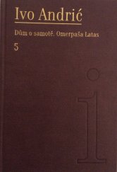 kniha Dům o samotě Omerpaša Latas, Lastavica 2009