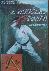 kniha Ko-Budó 2. Nunčaka tonfa, Veda 1993