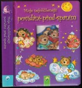 kniha Moje nejoblíbenější povídání před spaním krásné příběhy na dobrou noc, Schwager & Steinlein 2011