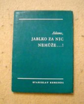 kniha Adame, jablko za nic nemůže,  ZV ROH FNsP a LF Olomouc 1989