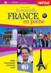 kniha La nouvelle France en poche voyage au cœur de la Francophonie, INFOA 2010