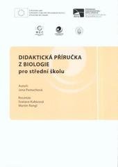 kniha Didaktická příručka z biologie pro střední školu, Ostravská univerzita v Ostravě 2010