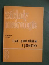 kniha Základy metrologie Sv. 8 - Tlak, jeho měření a jednotky, Vydav. Úřadu pro normalizaci a měření 1988