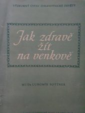 kniha Jak zdravě žít na venkově, SZdN 1956