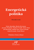 kniha Energetická politika sborník textů, CEP - Centrum pro ekonomiku a politiku 2009