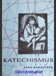kniha Katechismus Jana Karafiáta, Kalich 1943