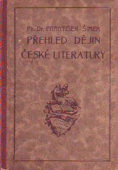 kniha Přehled dějin české literatury od počátku literárního tvoření až po naše časy Pro potřebu školní a obecních knihovníků, Jan Svátek 1925