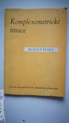 kniha Komplexometrické titrace Určeno laborantům a technikům v chem. laboratořích, SNTL 1955