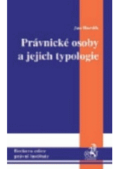 kniha Právnické osoby a jejich typologie, C. H. Beck 2003