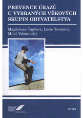 kniha Prevence úrazů u vybraných věkových skupin obyvatelstva, Triton 2008