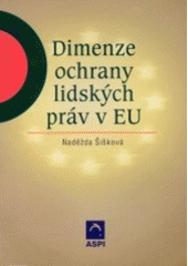 kniha Dimenze ochrany lidských práv v EU, ASPI  2003