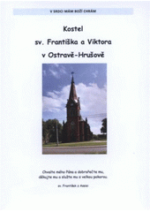 kniha Kostel sv. Františka a Viktora v Ostravě-Hrušově, Repronis 2012