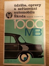 kniha Údržba, opravy a seřizování osobních vozů Škoda, Naše vojsko 1963