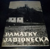 kniha Památky Jablonecka přehled historických památek okresu Jablonec nad Nisou, Severočes. muzeum 1969