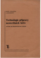 kniha Technologie přípravy nesterilních léčiv návody do praktických cvičení, Karolinum  2003