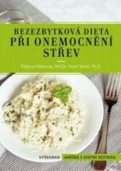 kniha Bezezbytková dieta při onemocnění střev Vaříme s dietní sestrou, Vyšehrad 2023