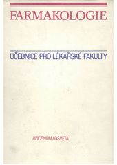 kniha Farmakologie učebnice pro lékařské fakulty, Avicenum 1986